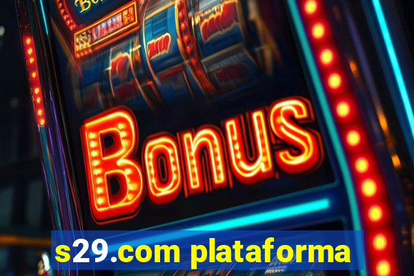s29.com plataforma